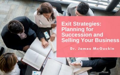 Exit Strategies: Planning for Succession and Selling Your Business