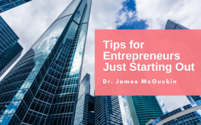 Tips for Entrepreneurs Just Starting Out
